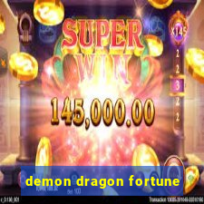 demon dragon fortune